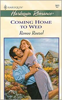 Coming Home to Wed by Renee Roszel