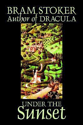 Under the Sunset by Bram Stoker