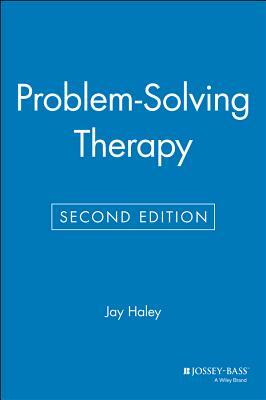 Problem-Solving Therapy by Jay Haley