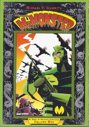 Mr. Monster: His Books of Forbidden Knowledge, Volume One by Michael T. Gilbert, Roger Stewart, William Messner-Loebs, Alan Moore, Dave Stevens, Jeff Bonivert, Steve Bissette