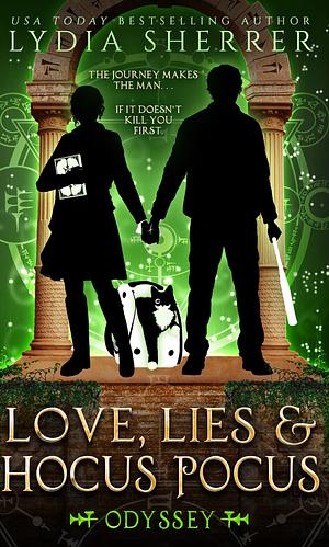 Love, Lies, and Hocus Pocus: Odyssey by Lydia Sherrer