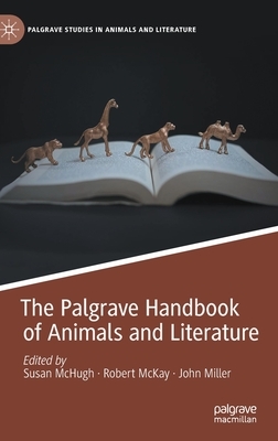 The Palgrave Handbook of Animals and Literature by 