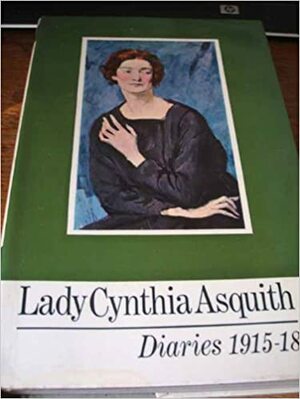 Diaries, 1915-1918 by Lady Cynthia Asquith