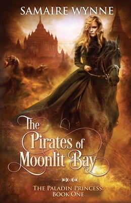 The Pirates of Moonlit Bay by Samaire Wynne