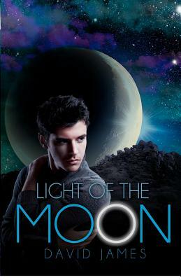 Light of the Moon: (Legend of the Dreamer, Book 1) by David James