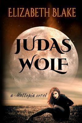 Judas Wolf by Elizabeth Blake