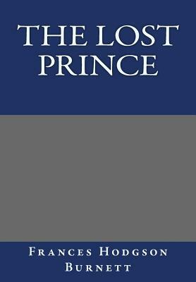 The Lost Prince by Frances Hodgson Burnett