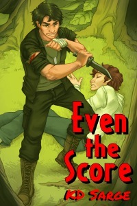 Even the Score by K.D. Sarge