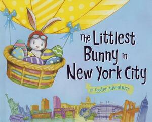 The Littlest Bunny in New York City: An Easter Adventure by Lily Jacobs