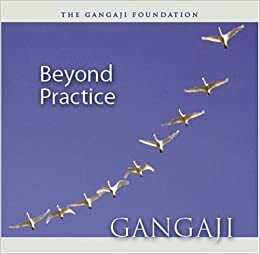 Beyond Practice by Gangaji