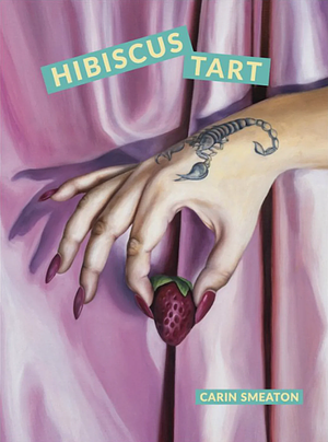 Hibiscus Tart by Carin Smeaton