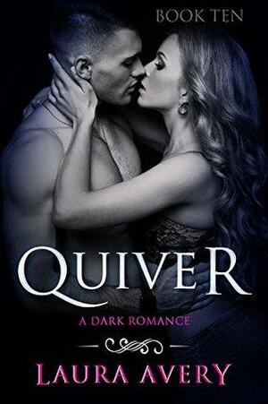 Quiver, Book Ten by Laura Avery