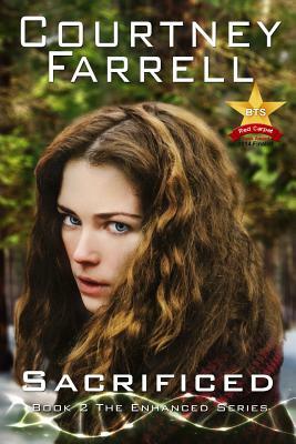 Sacrificed: Book Two of the Enhanced Series by Courtney Farrell