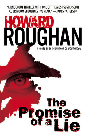 The Promise of a Lie by Howard Roughan