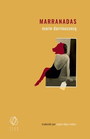 Marranadas by Marie Darrieussecq, Mats Löfgren