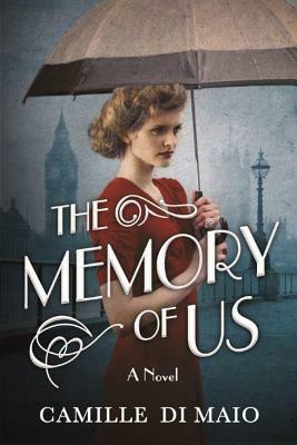 The Memory of Us by Camille Di Maio