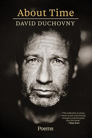About Time: Poems by David Duchovny