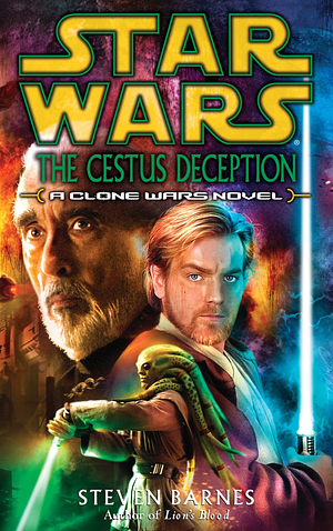 The Cestus Deception: A Clone Wars Novel by Steven Barnes