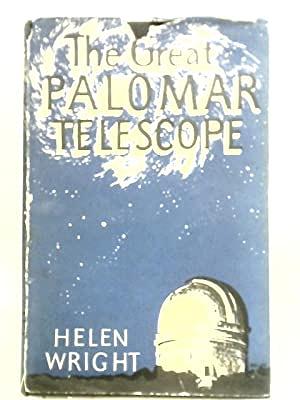 The Great Palomar Telescope by Helen Wright
