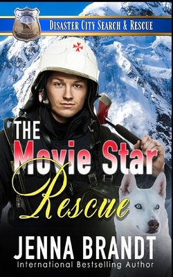 The Movie Star Rescue: A K9 Handler Romance by Jenna Brandt