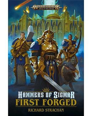 Hammers of Sigmar: First Forged by Richard Strachan
