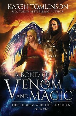 A Bond of Venom and Magic by Karen Tomlinson