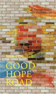 Good Hope Road by Stuart Dischell