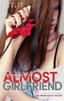 Confessions of an Almost Girlfriend by Louise Rozett