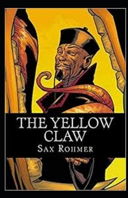 The Yellow Claw Illustrated by Sax Rohmer