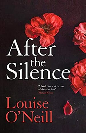 After the Silence by Louise O'Neill