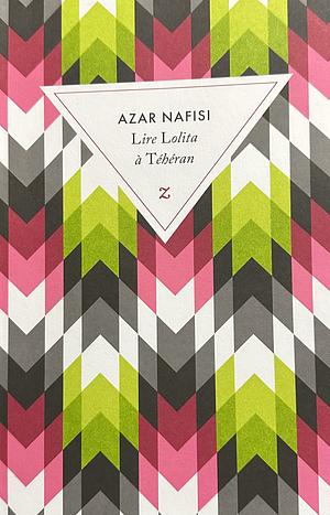 Lire Lolita à Téhéran by Azar Nafisi