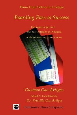 Boarding Pass to Success by Gustavo A. Gac-Artigas