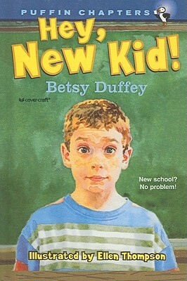 Hey, New Kid! by Betsy Duffey