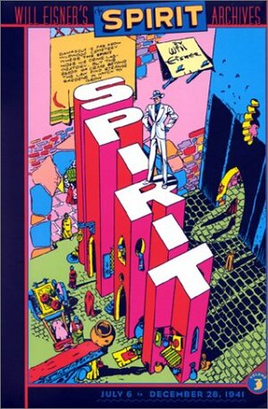 The Spirit Archives, Vol. 3 by Will Eisner