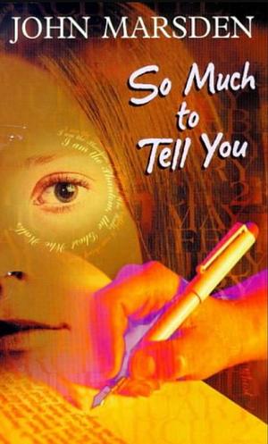 So Much to Tell You by John Marsden