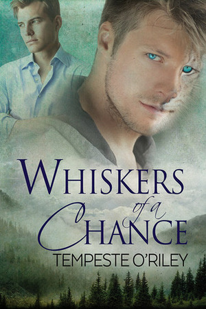 Whiskers of a Chance by Tempeste O'Riley