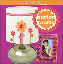Button Crafts by Carrie Anton, Jessica Hastreiter