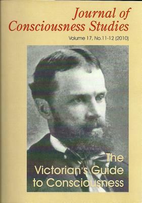 The Victorian's Guide to Consciousness: Essays Marking the Centenary of William James by 