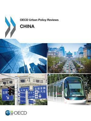 OECD Urban Policy Reviews: China 2015 by OECD