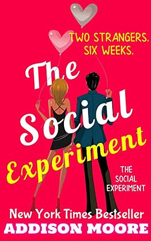 The Social Experiment by Addison Moore
