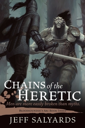 Chains of the Heretic by Jeff Salyards