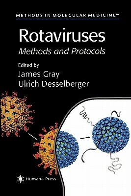 Rotaviruses: Methods and Protocols by 