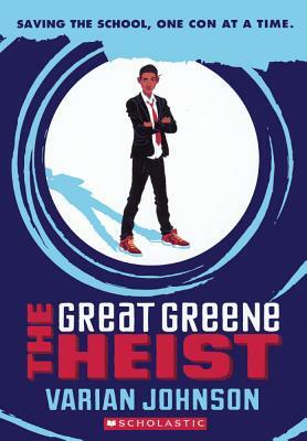 The Great Greene Heist by Varian Johnson