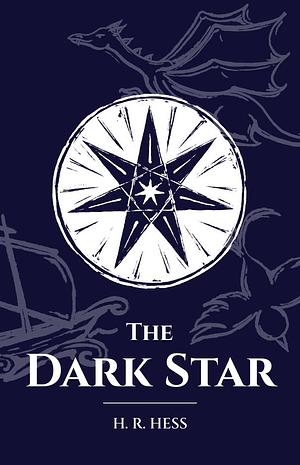 The Dark Star by H.R. Hess