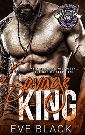 Savage King by Eve Black, Eve Black