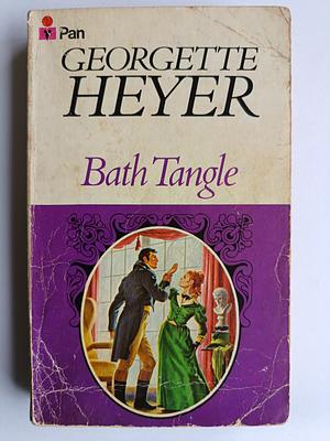 Bath Tangle by Georgette Heyer