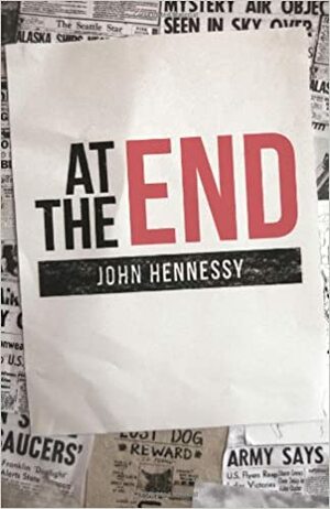 At the End by John Hennessy