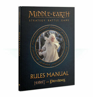 Middle-Earth Strategy Battle Game Rules Manual by Jay Clare