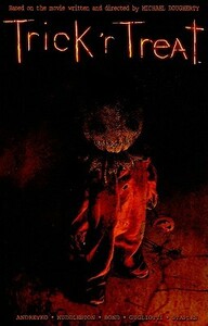 Trick 'r Treat by Grant Bond, Marc Andreyko, Mike Huddleston