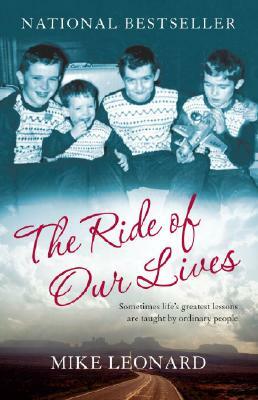 The Ride of Our Lives by Mike Leonard
